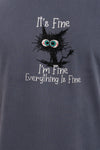 I'm Fine Everything is Fine Printed T-shirt